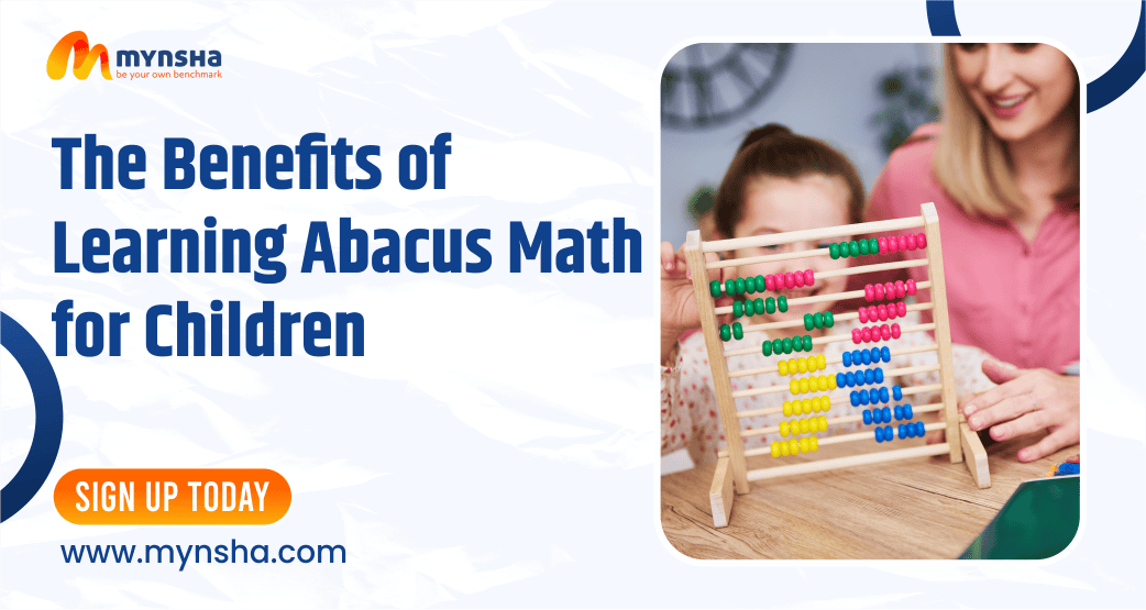 The Benefits of Learning Abacus Math for Children