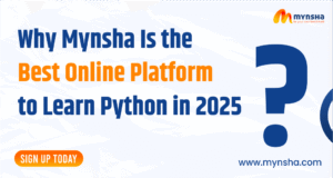 Why Mynsha Is the Best Online Platform to Learn Python in 2025