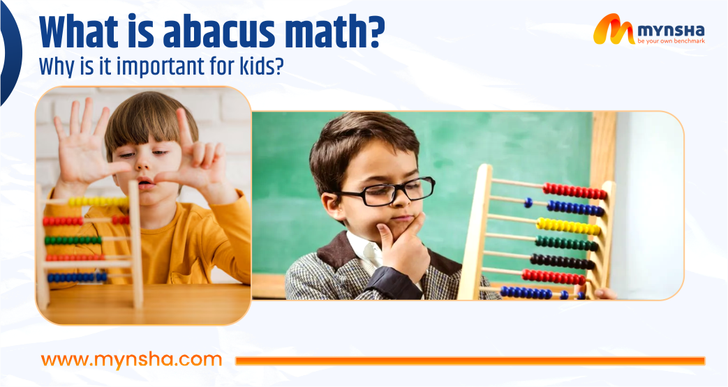 What is abacus maths? Why is it important for kids?